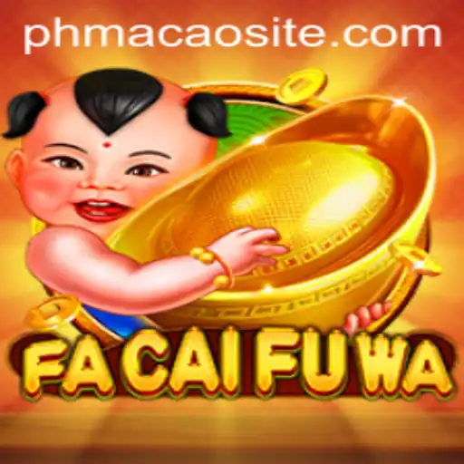 Exploring FaCaiFuWa: A Thrilling Game Experience with a PHMACAO Twist