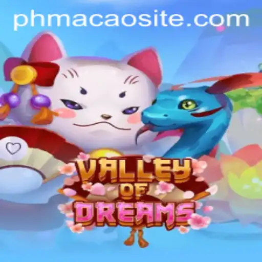 ValleyofDreams: A Journey into the Magical World of PHMACAO